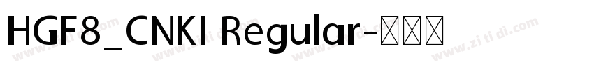 HGF8_CNKI Regular字体转换